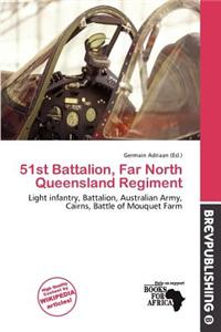 51st Battalion, Far North Queensland Regiment