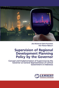 Supervision of Regional Development Planning Policy by the Governor