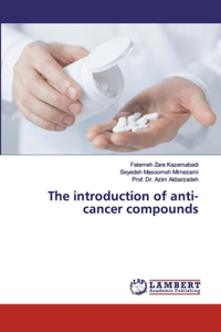 introduction of anti-cancer compounds