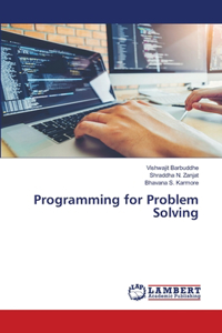 Programming for Problem Solving