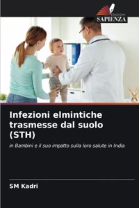 Infezioni elmintiche trasmesse dal suolo (STH)