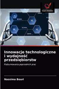 Innowacje technologiczne i wydajnośc przedsiębiorstw