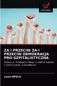 Za I Przeciw Za I Przeciw Demokracja Pro-Szpitalistyczna