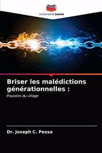 Briser les malédictions générationnelles