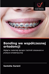 Bonding we wspólczesnej ortodoncji
