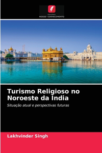 Turismo Religioso no Noroeste da Índia