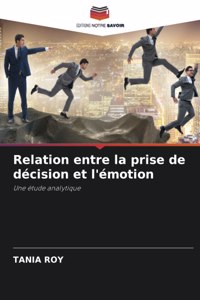 Relation entre la prise de décision et l'émotion
