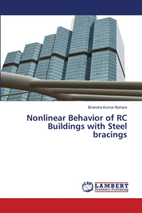 Nonlinear Behavior of RC Buildings with Steel bracings