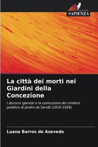 città dei morti nei Giardini della Concezione
