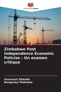 Zimbabwe Post Independence Economic Policies