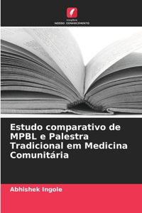 Estudo comparativo de MPBL e Palestra Tradicional em Medicina Comunitária
