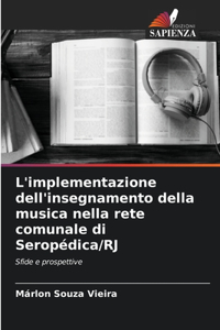 L'implementazione dell'insegnamento della musica nella rete comunale di Seropédica/RJ