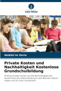 Private Kosten und Nachhaltigkeit Kostenlose Grundschulbildung