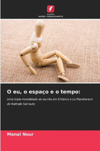 O eu, o espaço e o tempo