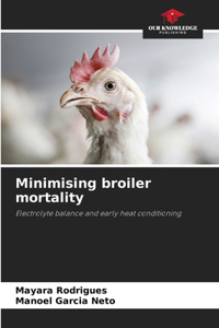 Minimising broiler mortality