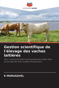 Gestion scientifique de l'élevage des vaches laitières