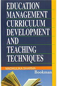 Education Management Curriculum Development And Teaching Techniques