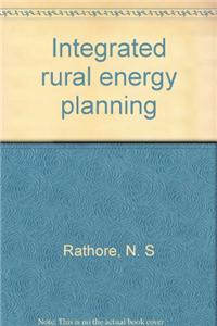Integrated Rural Energy Planning