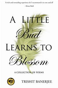 A Little Bud Learns To Blossom