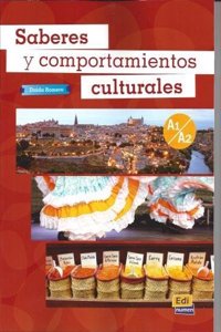 Saberes Y Comportamientos Culturales: Level A1/A2: Student book