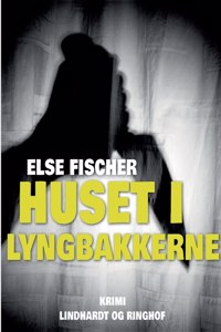 Huset i lyngbakkerne