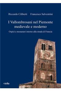 I Vallombrosani Nel Piemonte Medievale E Moderno