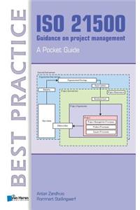 ISO 21500 Guidance on project management - A Pocket Guide