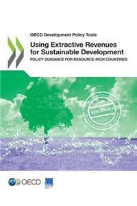 Using Extractive Revenues for Sustainable Development