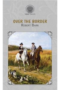 Over the Border