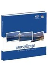 Infrastructure A History Of The Future