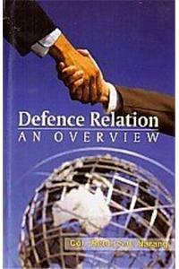 Defence Relation: An overview