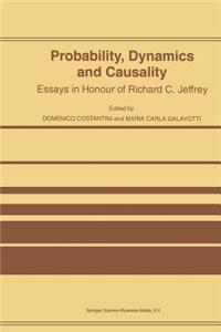 Probability, Dynamics and Causality