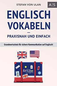 Englisch Vokabeln Â¿ praxisnah und einfach