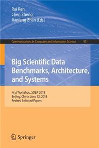 Big Scientific Data Benchmarks, Architecture, and Systems