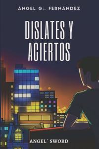 Dislates y aciertos