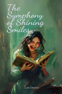 The Symphony of Shining Smiles