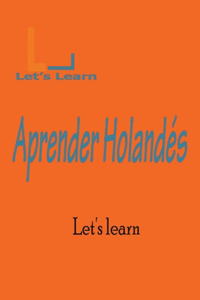 Let's Learn Aprender Holandés