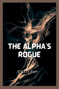 The Alpha's Rogue
