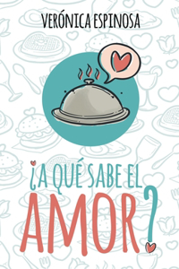 ¿A qué sabe el amor?