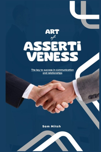 Art of Assertiveness