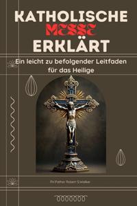 Katholische Messe Erklärt