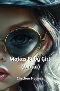 Mafias babygirl (Mafia)