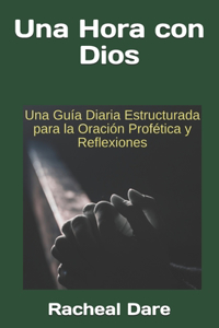 Una Hora con Dios