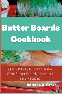 Butter Boards Cookbook
