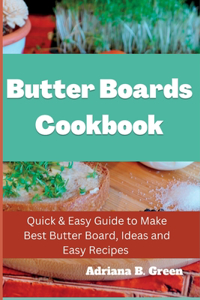 Butter Boards Cookbook