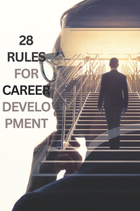 28 Rules For Career Development.