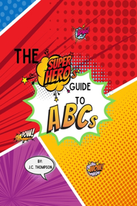 Superhero's Guide To