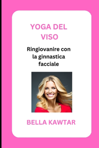 Yoga del Viso: Ringiovanire con la ginnastica facciale