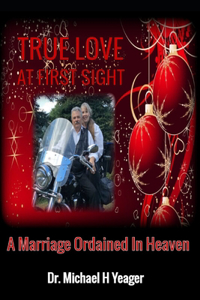 True Love at First Sight: A Marriage Ordained In Heaven