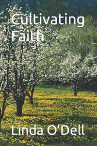 Cultivating Faith